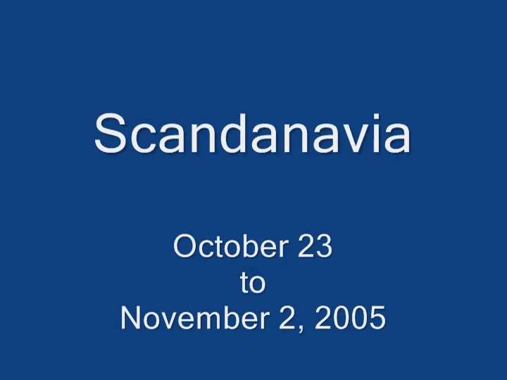 Scandinavia 2005 Trip Video showing sights in Copenhagen, Stockholm, and Helsinki.